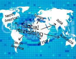 Global Marketing Represents Earth Promotion And Globe
