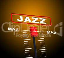 Music Jazz Means Sound Track And Audio