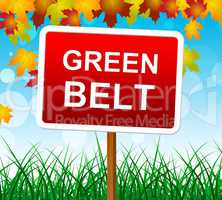 Green Belt Means Picturesque Country And Scene