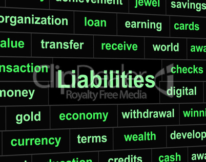Liabilities Debts Indicates Financial Obligation And Arrears