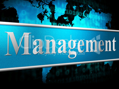 Manage Management Means Administration Executive And Manager