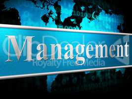 Manage Management Means Administration Executive And Manager