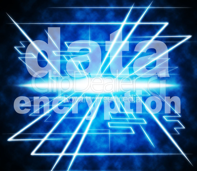 Data Encryption Means Information Privacy And Private