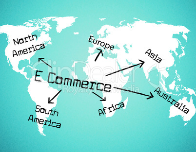 World E Commerce Shows Company Globalize And Selling