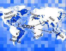 Worldwide Export Means Trading Exporting And Exported