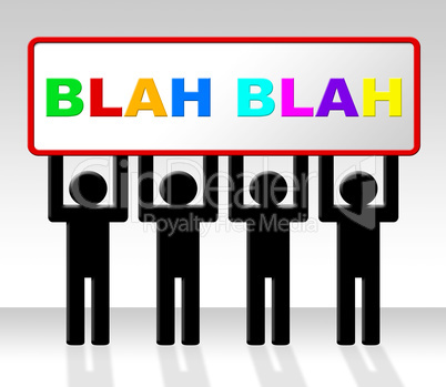 Speak Blah Represents Conversation Dialog And Speech