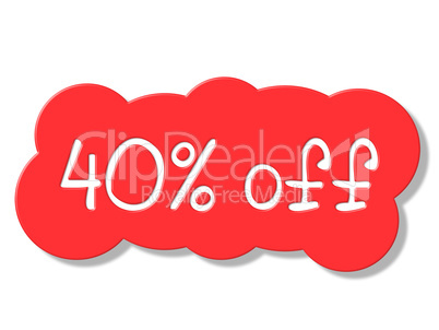 Forty Percent Off Indicates Closeout Cheap And Clearance