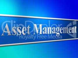 Asset Management Means Business Assets And Administration