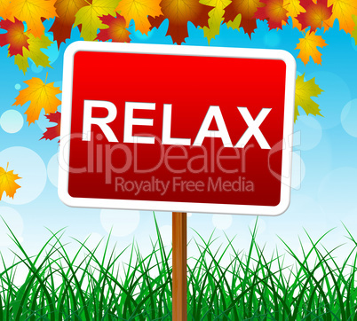 Relaxation Relax Indicates Relief Relaxing And Recreation