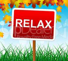 Relaxation Relax Indicates Relief Relaxing And Recreation