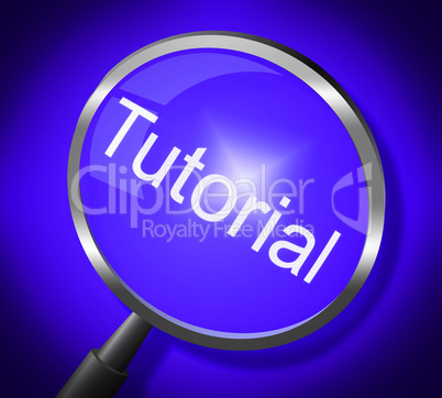 Tutorial Magnifier Indicates Training Learning And School