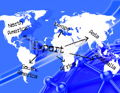 Export Worldwide Indicates Trading Exporting And Exported