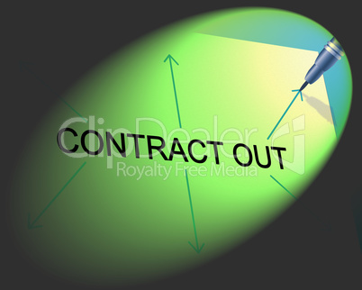 Contract Out Indicates Independent Contractor And Freelance