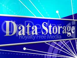 Data Storage Means Hard Drive And Archive