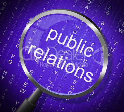 Public Relations Means Press Release And Magnifier