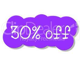 Thirty Percent Off Shows Discount Savings And Promotion