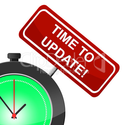Time To Update Means Modernize Improved And Reform