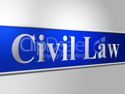 Civil Law Represents Court Crime And Lawyer