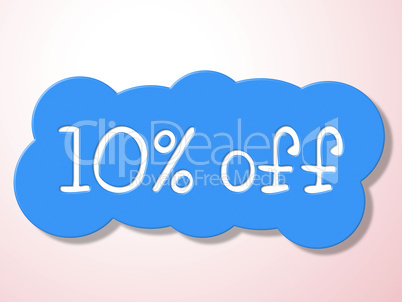 Ten Percent Off Indicates Offer Promotional And Merchandise