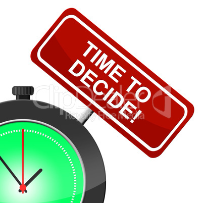 Time To Decide Indicates Option Uncertain And Evaluation