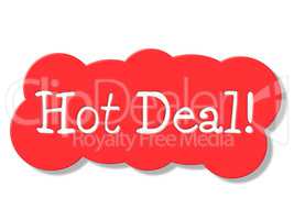 Hot Deal Represents Best Price And Bargain