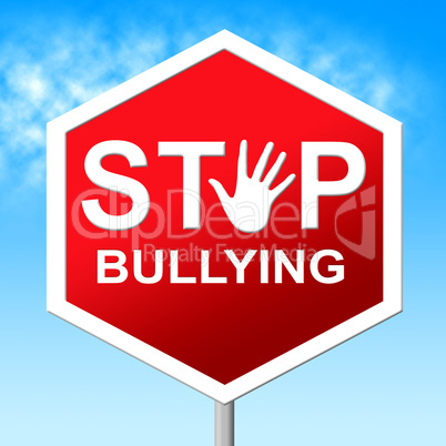 Stop Bullying Shows Push Around And Caution