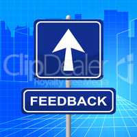 Feedback Sign Shows Direction Comment And Evaluation