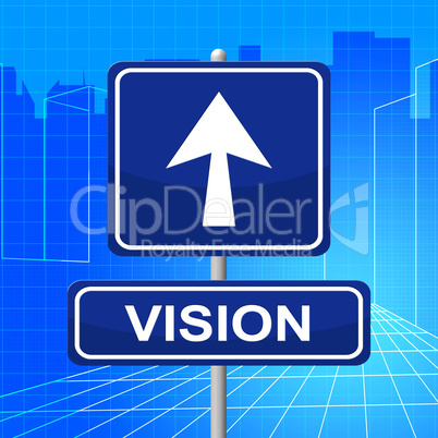 Vision Sign Represents Signboard Display And Missions