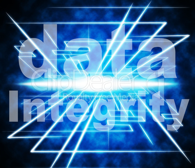 Data Integrity Represents Uprightness Sincerity And Virtuous