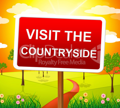 Visit The Countryside Represents Environment Picturesque And Outdoor