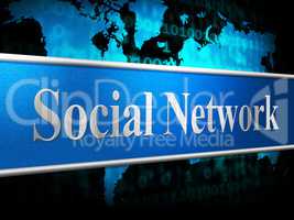 Social Network Shows Networking People And Communicate