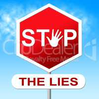Lies Stop Represents No Lying And Deceit