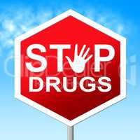 Drugs Stop Means Rehab Junkie And Cannabis