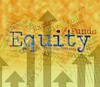 Equity Word Shows Text Riches And Assets