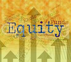Equity Word Shows Text Riches And Assets