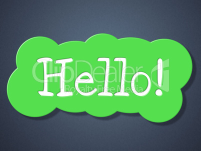 Sign Hello Indicates How Are You And Greetings