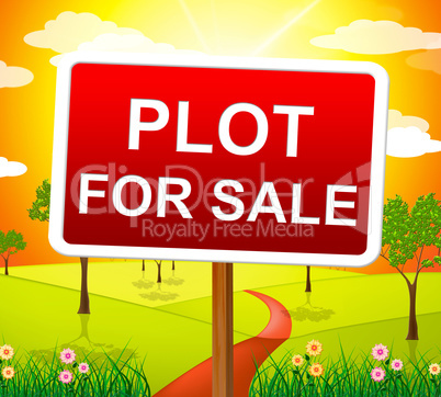 Plot For Sale Indicates Real Estate Agent And Acres