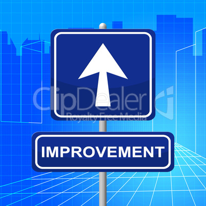 Improvement Sign Represents Upward Signboard And Pointing