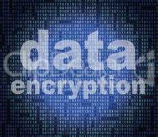 Data Encryption Represents Cryptography Protect And Login