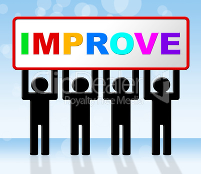 Improvement Improve Indicates Progress Evolve And Advance