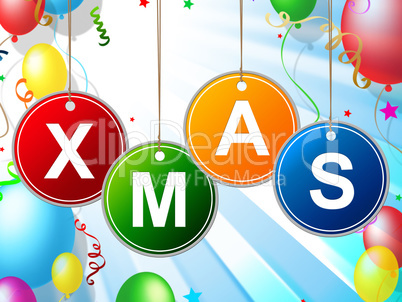 Happy Xmas Indicates Christmas Greeting And Celebrate