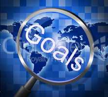 Magnifier Goals Indicates Aspire Inspiration And Magnify