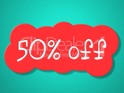 Fifty Percent Off Means Save Clearance And Promo
