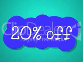 Twenty Percent Off Means Save Sales And Closeout