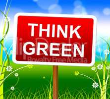 Think Green Shows Earth Day And About