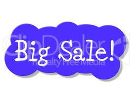 Big Sale Represents Retail Promo And Promotional
