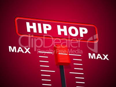 Hip Hop Music Shows Sound Track And Acoustic
