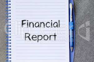 Financial report text concept on notebook
