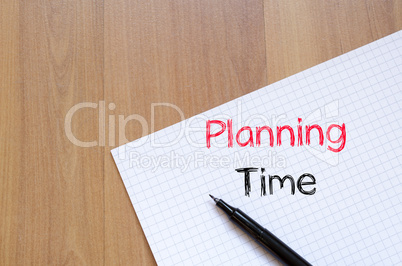 Planning time text concept on notebook