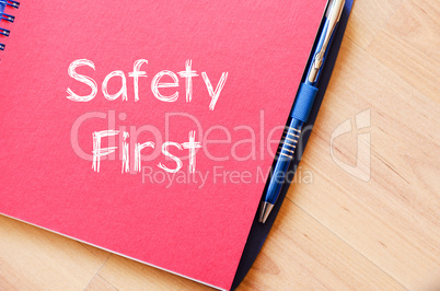 Safety first text concept on notebook